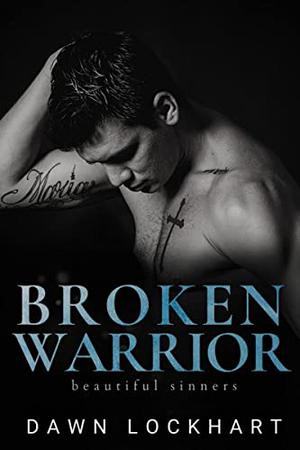 Broken Warrior (Beautiful Sinners #3)