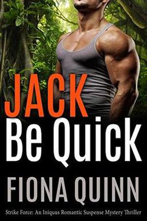 Jack Be Quick by Fiona Quinn