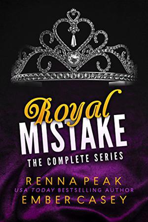 Royal Mistake - The Complete Series (Royal Mistake #1-6)