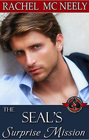 The SEAL’s Surprise Mission (SEAL's Surprise #4)