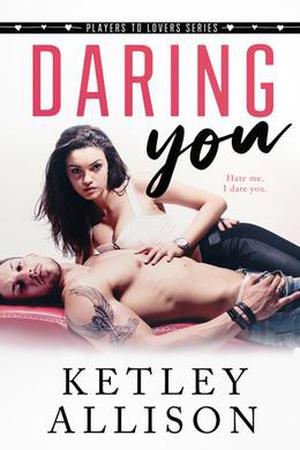 Daring You by Ketley Allison