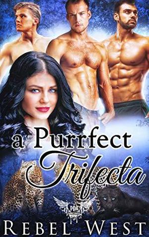 A Purrfect Trifecta (Paranormal Dating Agency WORLD #89)