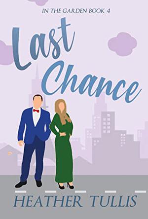 Last Chance by Heather Tullis