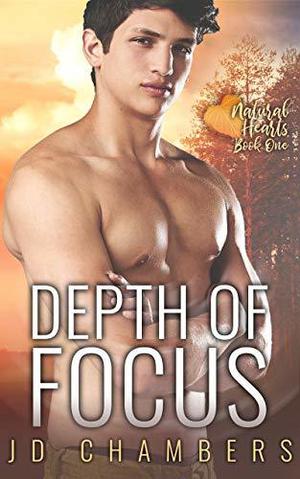 Depth of Focus by J.D. Chambers