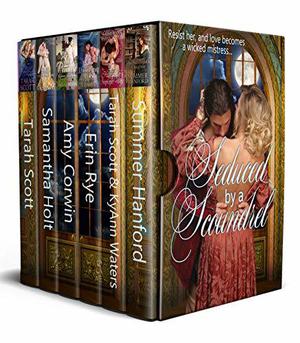 Seduced by a Scoundrel by Summer Hanford, Samantha Holt, Tarah Scott