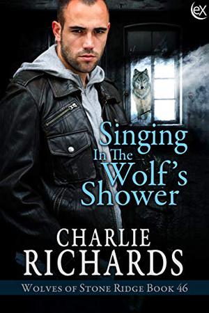 Singing in the Wolf's Shower (Wolves of Stone Ridge #46)