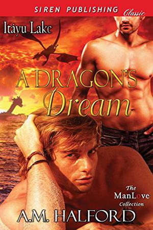 A Dragon's Dream by A.M. Halford