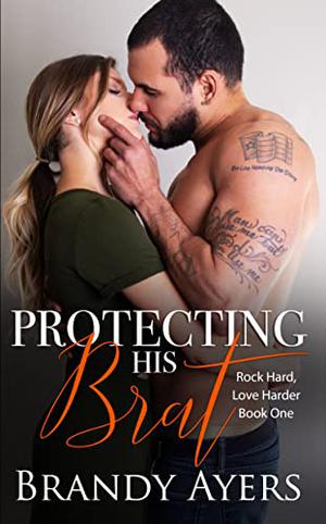 Protecting His Brat by Brandy Ayers