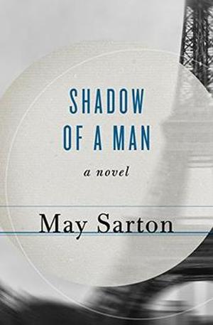 Shadow of a Man: A Novel by May Sarton