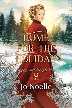 Home for the Holiday (Cowboys and Angels #30)