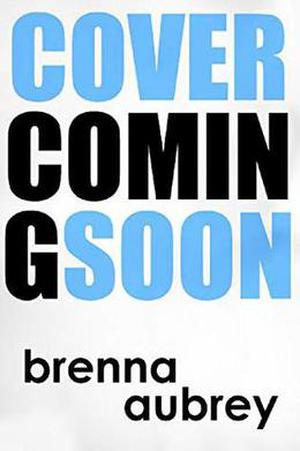 High Reward by Brenna Aubrey