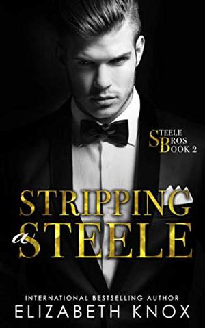 Stripping a Steele by Elizabeth Knox