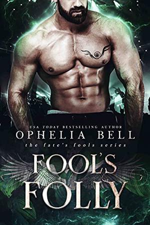 Fool’s Folly (Fate’s Fools #2)