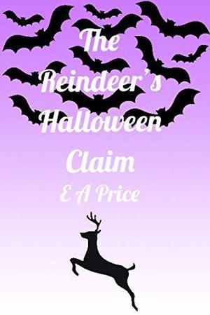 The Reindeer's Halloween Claim (Reindeer Holidays #5)
