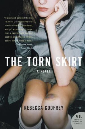The Torn Skirt by Rebecca Godfrey