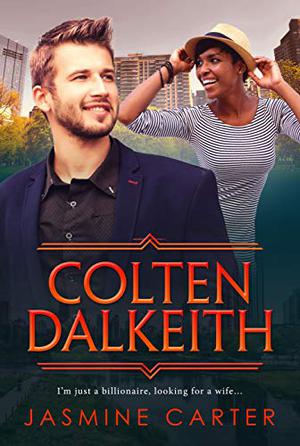 Colten Dalkeith (A Search For Marriage #3)