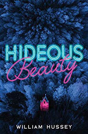 Hideous Beauty by William Hussey