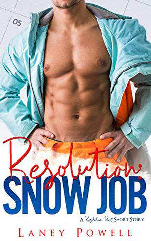Resolution: Snow Job (Resolution Pact #1)
