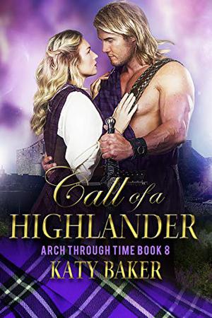 Call of a Highlander (Arch Through Time #8)