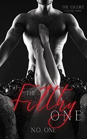 The Filthy One (The Escort #3)