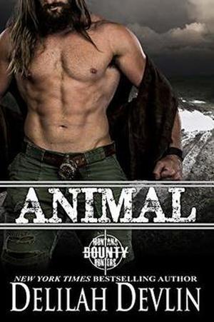 Animal (Montana Bounty Hunters #7)