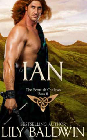 Ian: A Scottish Outlaw (The Scottish Outlaws #6)