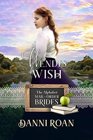 Wendi's Wish by Danni Roan