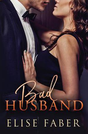 Bad Husband (Billionaire's Club #3)