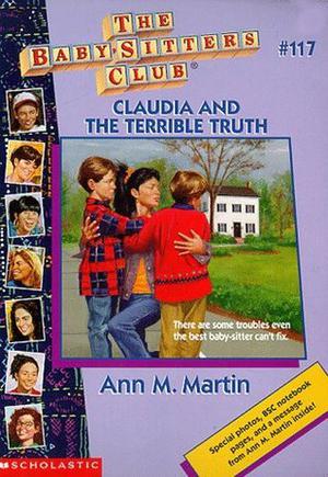 Claudia and the Terrible Truth (The Baby-Sitters Club #117)