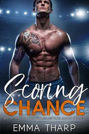 Scoring Chance: A Second Chance Hockey Romance (Rules of the Game #1)