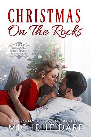 Christmas on the Rocks (The Cringle Cove Christmas Chronicles #6)