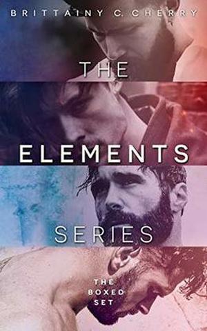 The Elements Series Complete Box Set by Brittainy Cherry