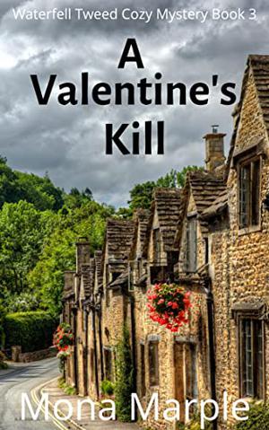 A Valentine's Kill by Mona Marple