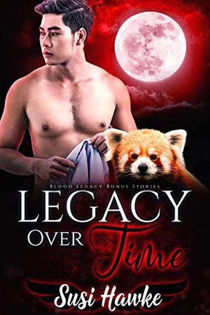Legacy over Time (The Blood Legacy Chronicles #8)