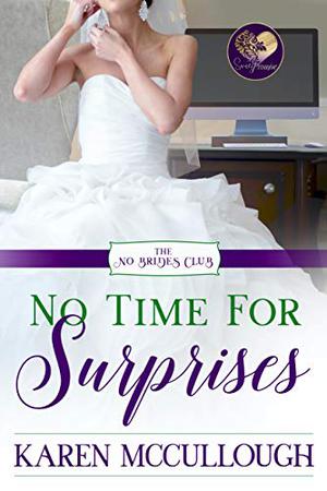 No Time for Surprises (No Brides Club #6)