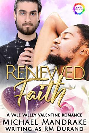 Renewed Faith (Vale Valley Season Two, #10)