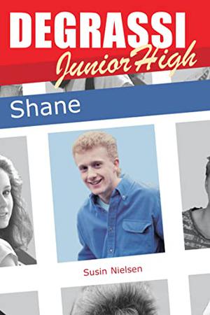 Degrassi Junior High: Shane (Degrassi #12)