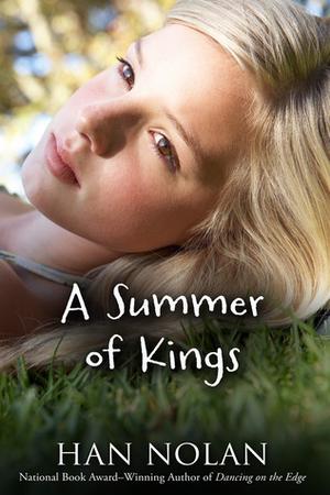 A Summer of Kings by Han Nolan