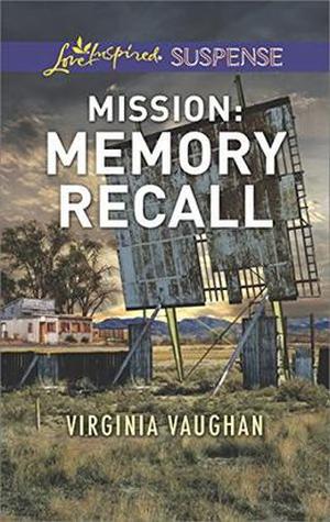 Mission: Memory Recall by Virginia Vaughan