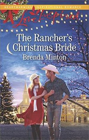 The Rancher's Christmas Bride by Brenda Minton