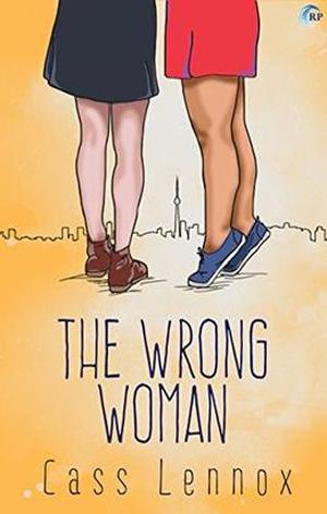 The Wrong Woman by Cass Lennox