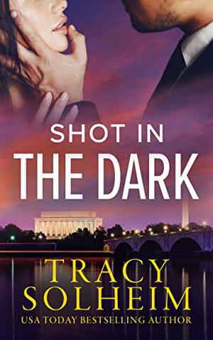 Shot in the Dark by Tracy Solheim