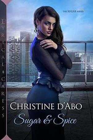 Sugar & Spice by Christine d'Abo