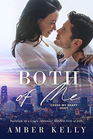 Both of Me by Amber Kelly, Nelson Hobbs, Lauren Sweet