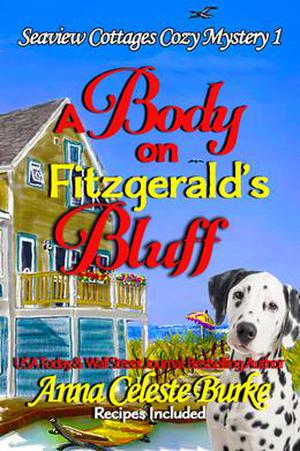 A Body on Fitzgerald’s Bluff by Anna Celeste Burke