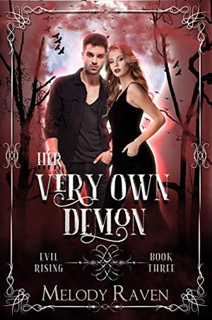 Her Very Own Demon (Evil Rising #3)