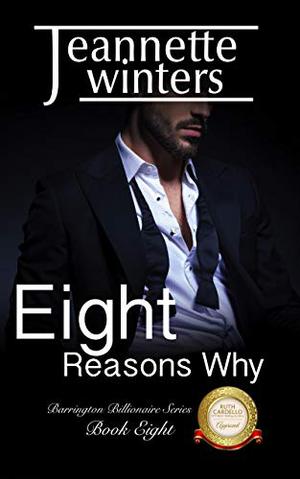 Eight Reasons Why - Sweet Version by Jeannette Winters