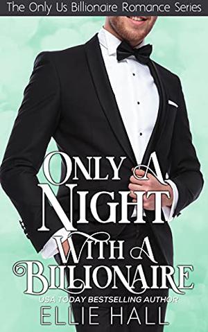 Only a Night with a Billionaire (Only Us Billionaire #3)