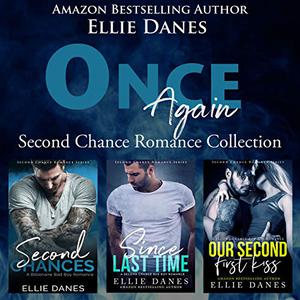 Second Chance Romance Boxed Set: A Second Chance Romance by Ellie Danes