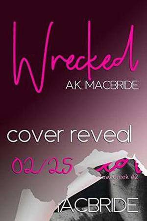 Wrecked by A.K. MacBride